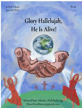Glory Hallelujah He is Alive! SATB choral sheet music cover